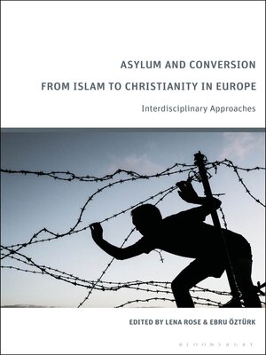 cover image of Asylum and Conversion to Christianity in Europe